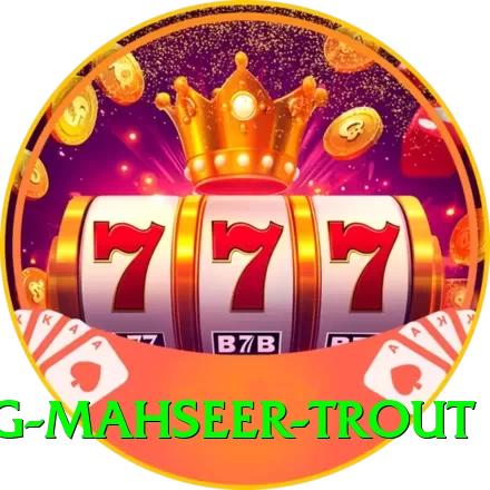 fishing mahseer trout Games (Casino & Earning) VIP v4.8.4 - 2